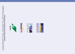 anexosanexosanexosanexosanexos
70
SecretariadeEstadodaEducaçãodoParaná/DepartamentodeEnsinoFundamental
 