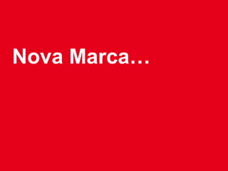 Nova Marca…
 