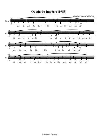
dó
ré
 dó
mi
sol
Dó

lá
 si

© Ana Lúcia Francisco

lá
Dó

si

si

mi
 si

fá
25
Fl.

fá
ré

sol lásol
mi
 sol

lá silá
si Dó

lá

lá

mi ré
  

 
mi
 ré

 
sol
Dó


lá si
  Vitorino Salomé (1942-)
Dó

Dó

Ré

si Dósi
fá sol
 mi

sifá mi
Fl. 17

Dó

Dó

 
Ré

sol

Queda do Império (1983)
 
fá
mi
34
9
Fl.
Flute
 