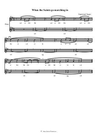 

sol
sol


sol

lá

lá

fá
 
si

sol

Ré


© Ana Lúcia Francisco

si

Dó
fá






Dó

sol
Ré

Ré

sol



si




11
sol

sol

lási
 
si

Dó


sol si
 
Espiritual Negro
sol

Ré

 Dó
 
sol si

lá

sisol
si


Ré

6


sol

Ré

si Dó
 
When the Saints go marching in
24
sol
24 

Flute

 