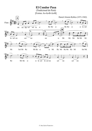 



lá

D.C. al Fine
si

si


sol


Ré DóDó
Dó

lá


Mi

si


silá
Ré

lá


Dó

Dó


Dólá
si

lá



Dó

si


siDó
Ré
Dó


mi

Ré


RéMi
ré


Mi


mi

Mi

Fá
 
© Ana Lúcia Francisco
Mi FáRé
fá

Ré


mi



fá

sol


mifá
lá

mi

si

ré
fá

ré
fá mi
si

Dó

mi


lá

fá

miré

sol

ré
mi




sol

mi

mi
B
B'
26
33
Fl.
Fl.
Fl.
Fine
sollá

siDósilá

solsi lá


Dólá

Dó
 
sol
si lá
Nicola Piovani (1946-)
lási

lá

Dósi
 
sol lá

dó
ré
fá
mi
mi

sol
 
sol
sol
A'
 
20
lá
15
Fl.
dó
ré

lá

sollá

dó
ré
 
mi
fá

siDó

lá sisol
 
[Forma: AAA'-BB'-AA']
Beautiful that way
(Tema do filme «La Vita È Bella» - 1997)
ré
midó

sol
44 
dó
9
Fl.
Flute
A

 