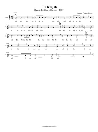 
sol
lá

Dó

si
 3

Ré

si
 3
1.
mi


mi

lá

© Ana Lúcia Francisco
mi
lá

sol
 3

mi
sol
 3
sol


lá
lá

fá
2.
 28
 32
Fl.
Fl.
Ré Dó
 
si
 3

fá
Dó

Dó Dó
 
lá solDó si
si
 
lá
3
ré
 
Dó si
 
 11 
lá
3

 3
 
si si
 
lá si
 


Francesco Sartori (1957-)
si lá
 
ré
fa ré

sol

solfá ré

lá lá
 mi

solsol
B
Fl.  22
 3
sol

fá
 lá

 3
sol

(Forma: AA-AABB)
Con Te Partiro (1995)
 
sol
ré
44
7
Fl.
Flute
A
 