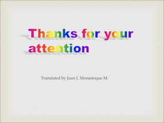 Translated by Juan J. Monastoque M. 