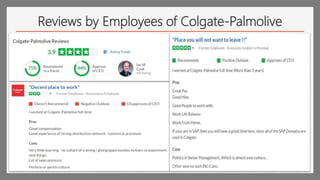 Reviews by Employees of Colgate-Palmolive
 