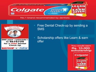 Free Dental Check-up by sending a SMS Scholarship offers like Learn & earn offer 