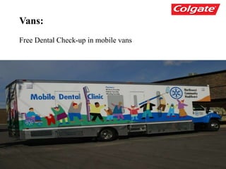 Vans:
Free Dental Check-up in mobile vans
 