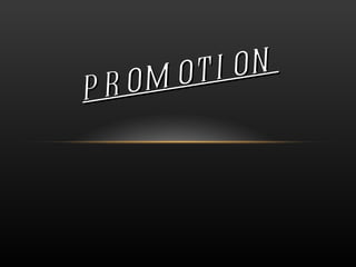 PROMOTION 