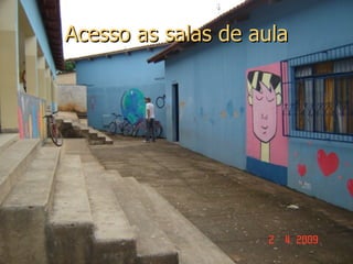 Acesso as salas de aula 