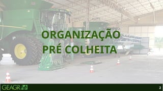 2
Fonte: Canva, 2026.
ORGANIZAÇÃO
PRÉ COLHEITA
 