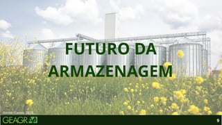 FUTURO DA
ARMAZENAGEM
9
Fonte: Canva, 2026.
 