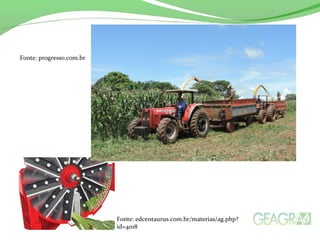 Fonte: edcentaurus.com.br/materias/ag.php?
id=4018
Fonte: progresso.com.br
 