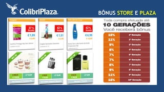 BÔNUS STORE E PLAZA 
 