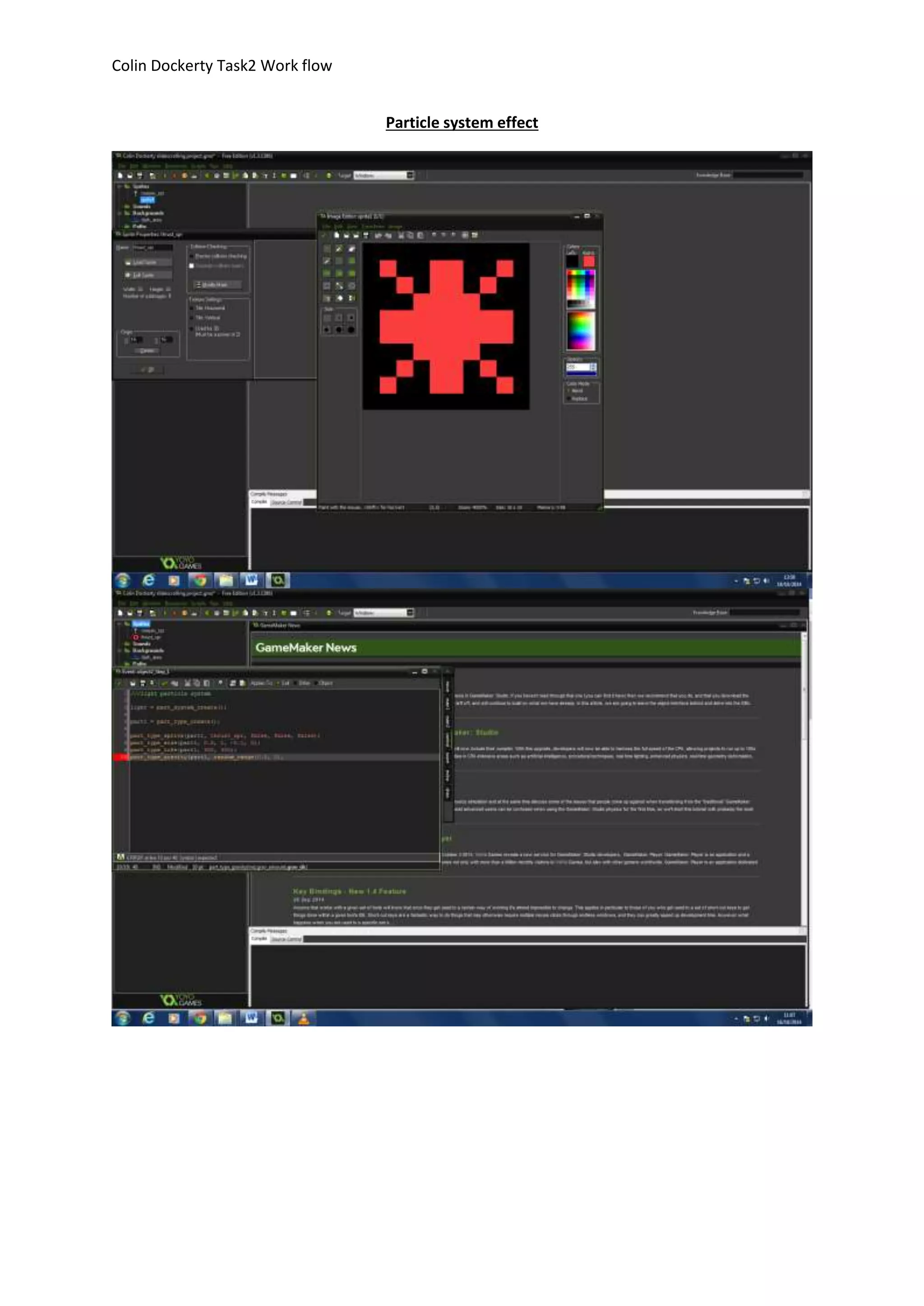 Colin Dockerty Task2 Work flow 
Particle system effect 
 