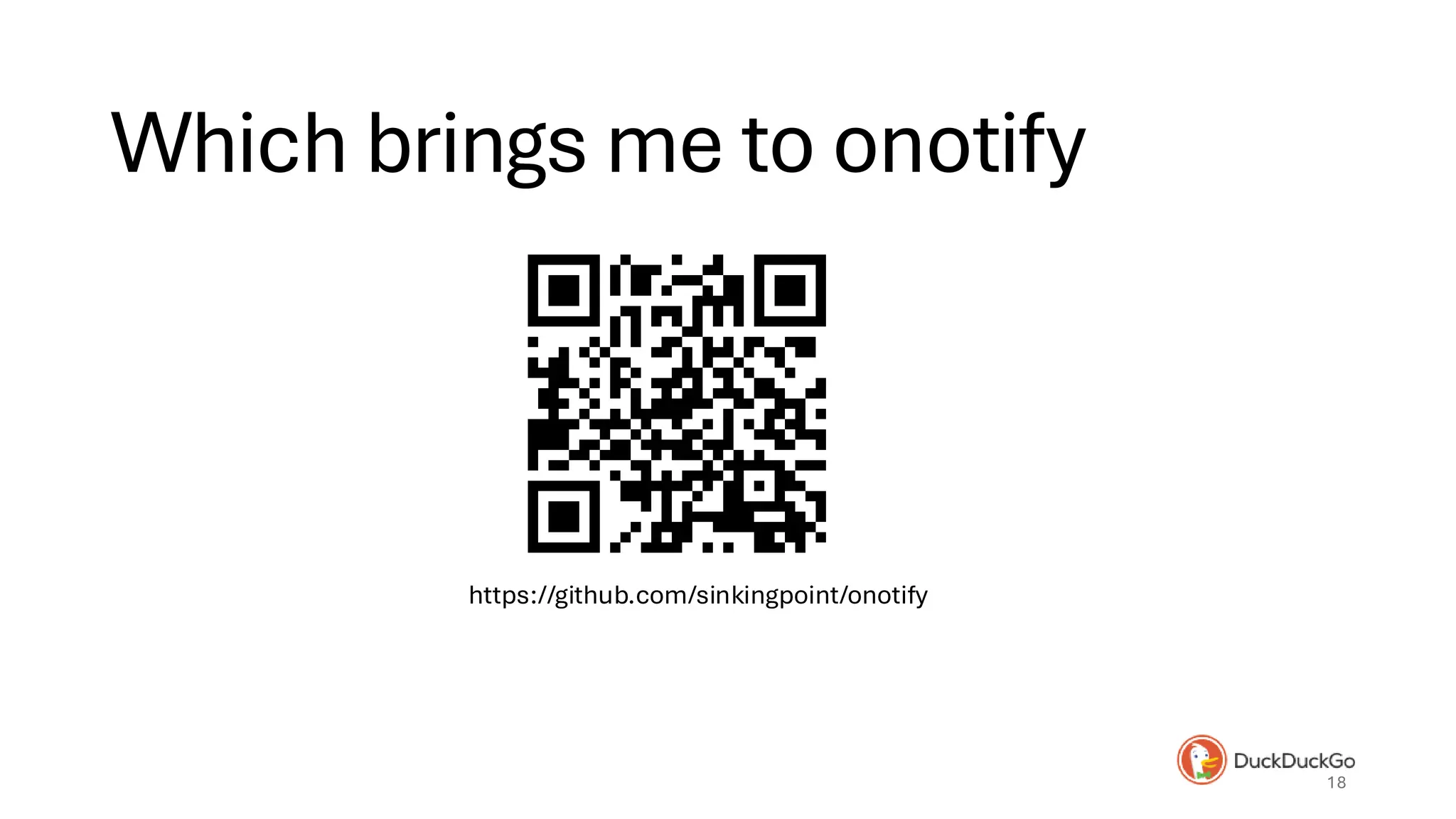 Which brings me to onotify
18
https://github.com/sinkingpoint/onotify
 