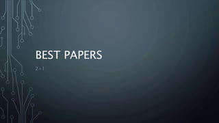 BEST PAPERS
2+1
 