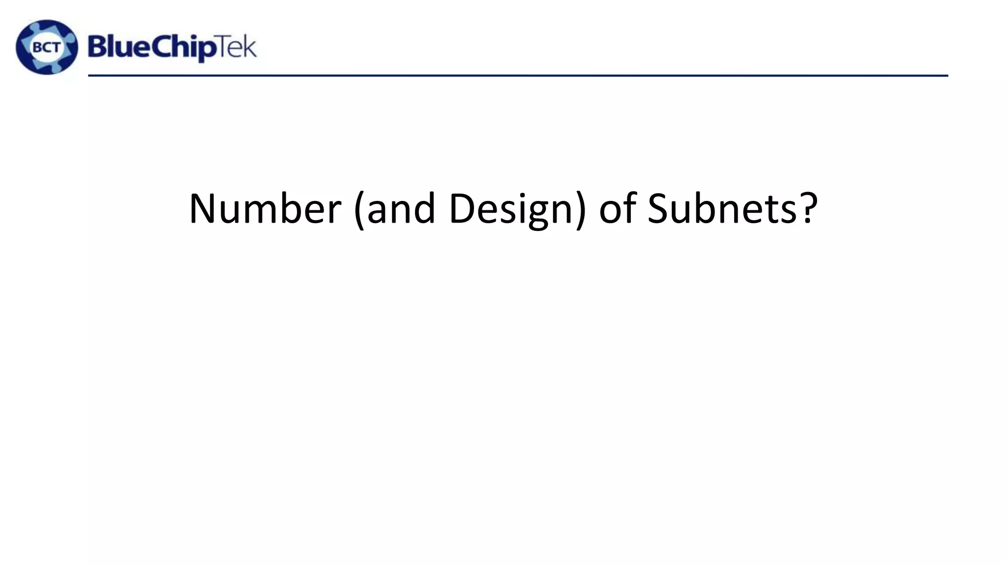 Number (and Design) of Subnets?
 
