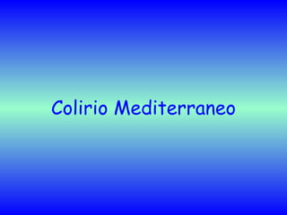 Colirio Mediterraneo 
