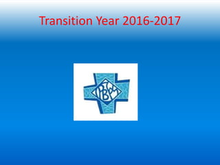 Transition Year 2016-2017
 