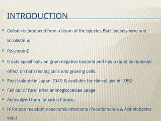 Detailed Drug review Colistin sulphate.pptx