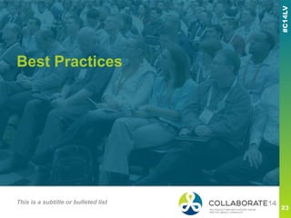 Best Practices
This is a subtitle or bulleted list
 