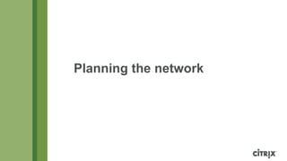 Planning the network

 