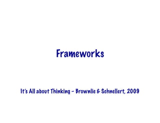 Frameworks


It’s All about Thinking – Brownlie & Schnellert, 2009
 
