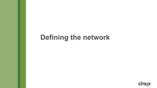 Defining the network

 