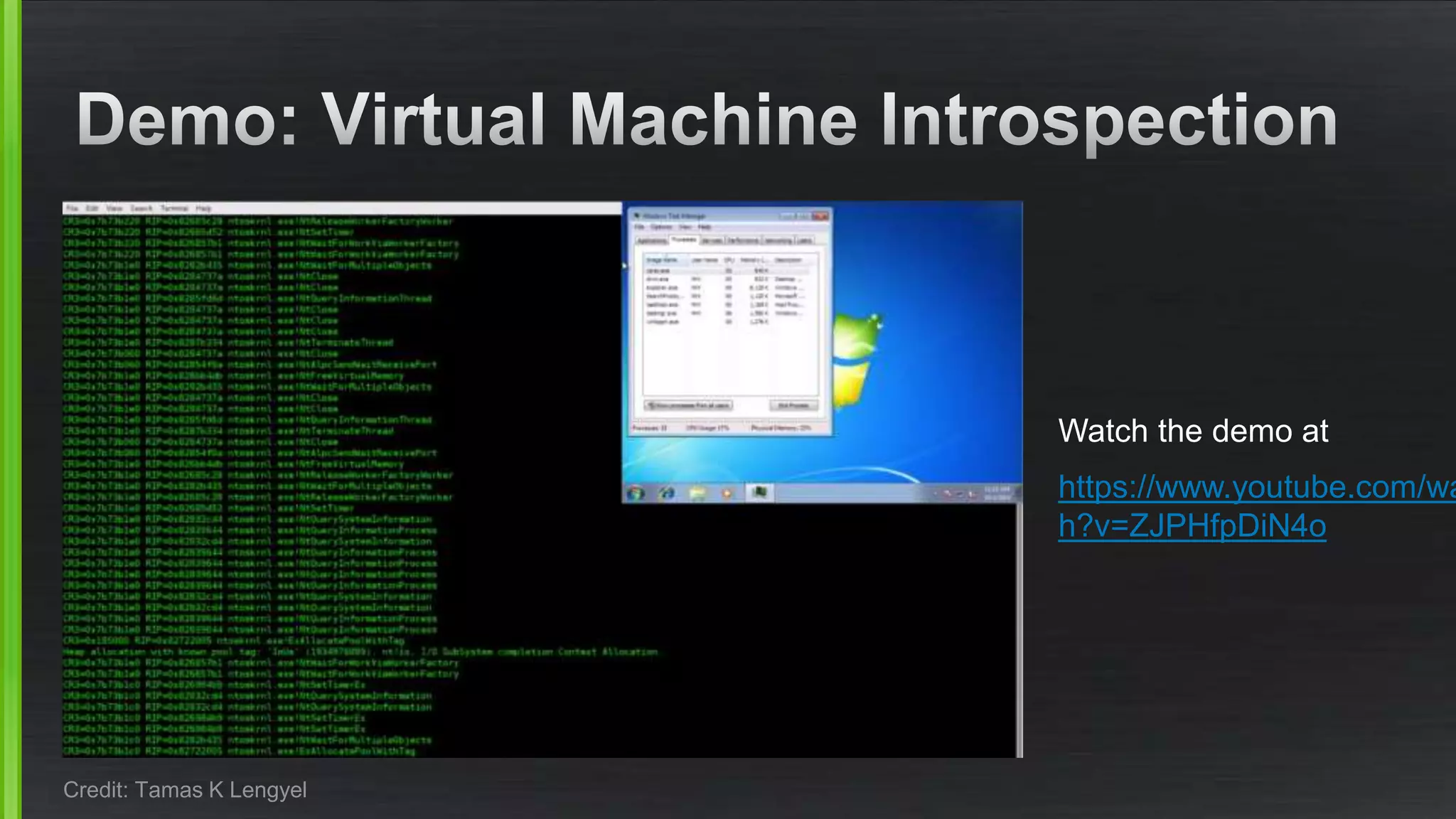 Watch the demo at
https://www.youtube.com/wa
h?v=ZJPHfpDiN4o
Credit: Tamas K Lengyel
 