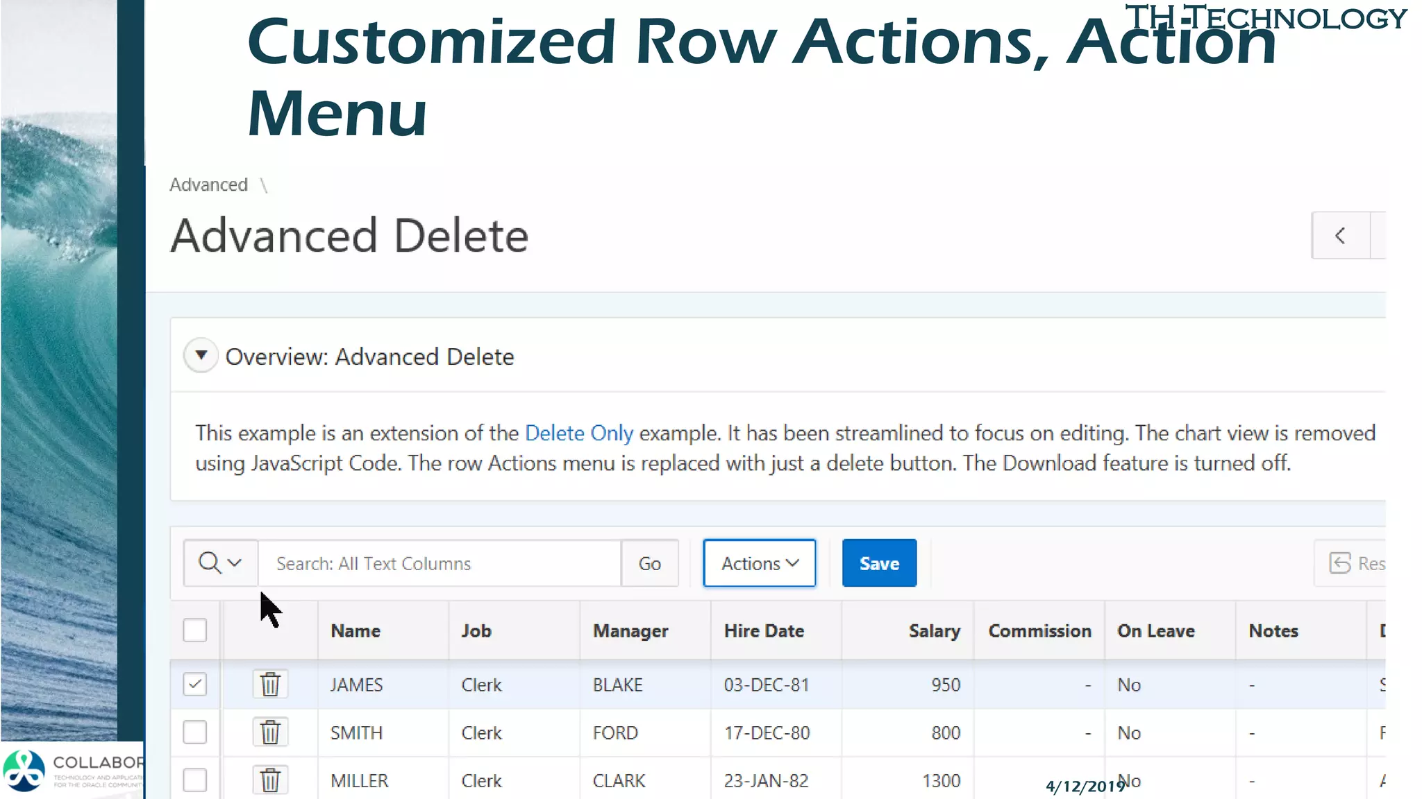 TH TechnologyTH Technology
Customized Row Actions, Action
Menu
APEX Grid APIs 4/12/2019
 