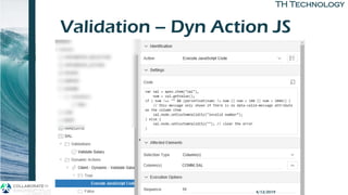 TH TechnologyTH Technology
Validation – Dyn Action JS
APEX Grid APIs 4/12/2019
 