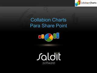 FusionCharts Going Agile




                       Collabion Charts
                       Para Share Point
 