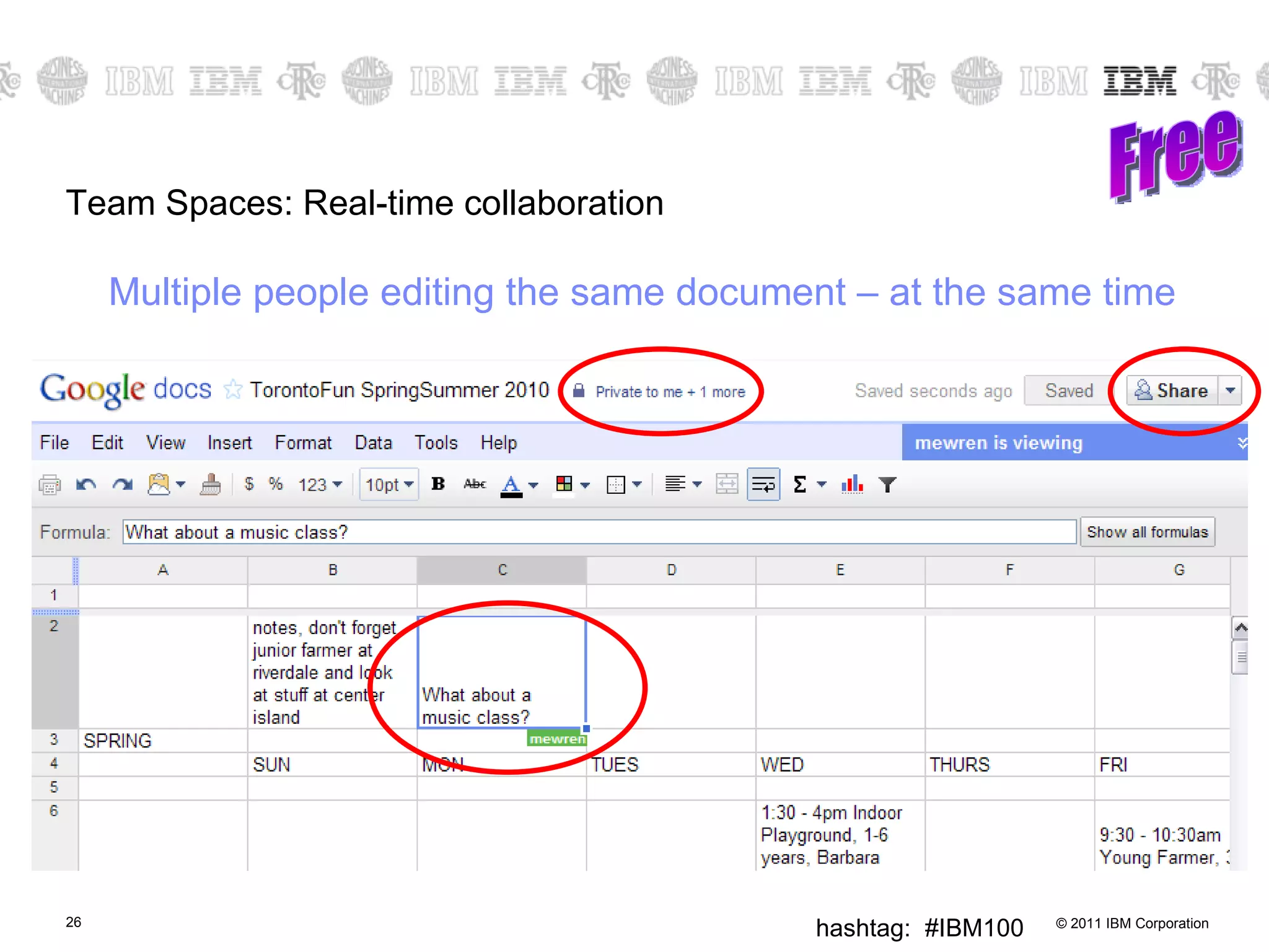 Team Spaces: Real-time collaboration Free Multiple people editing the same document – at the same time 