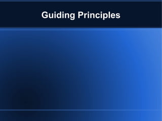 Guiding Principles
 
