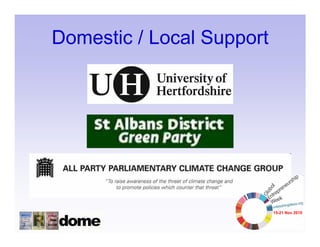 Domestic / Local Support




                           15-21 Nov 2010
 