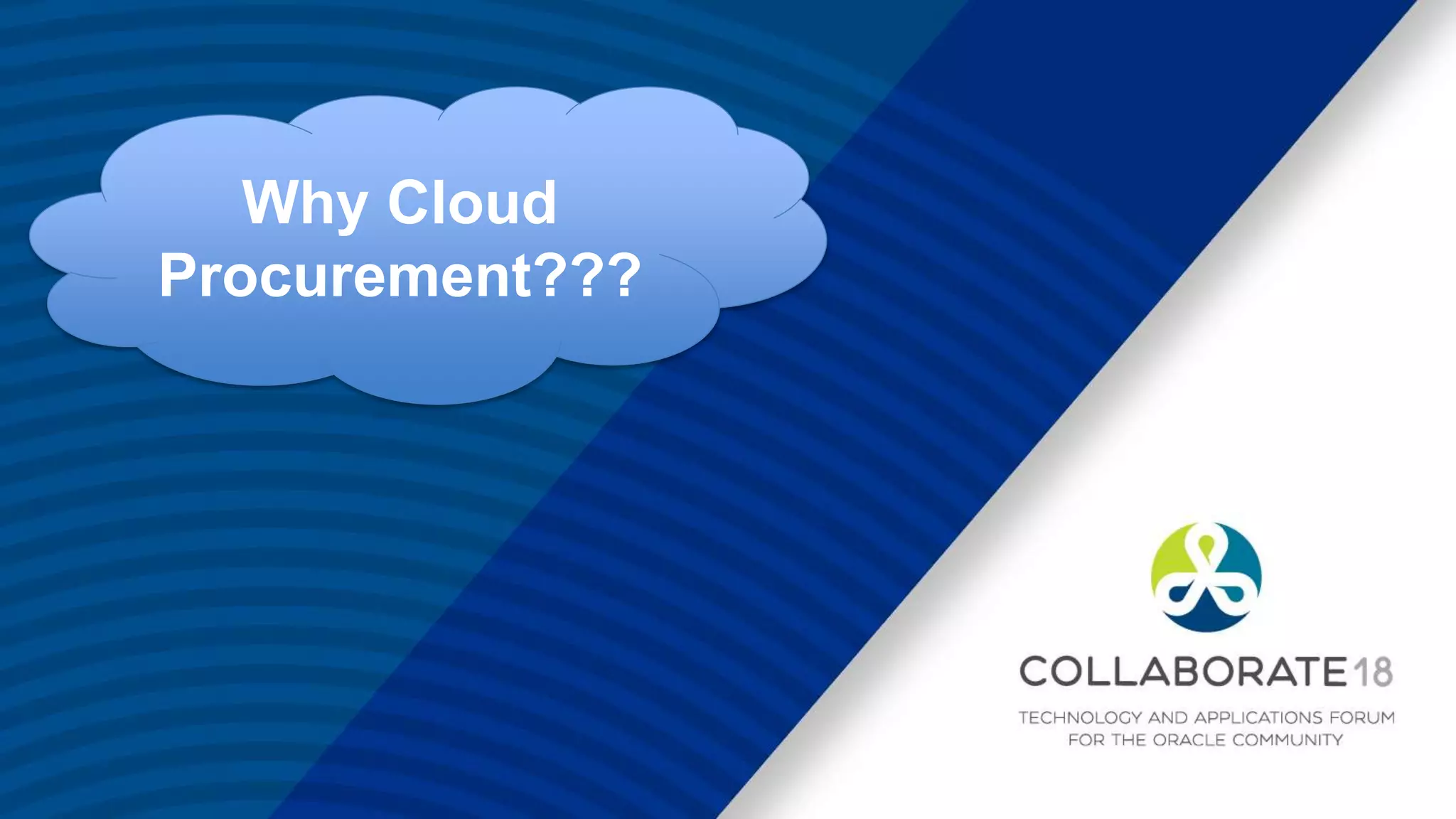 Why Cloud
Procurement???
 