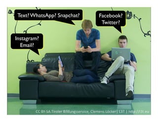 Facebook?
Twitter?
Text? WhatsApp? Snapchat?
Instagram?
Email?
 