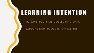 Collecting Data Easily with Microsoft Forms | PPTX