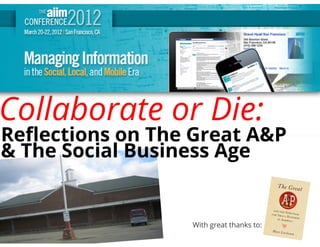 Collaborate or Die: Reflections on A&P and the Social Business Age