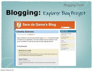 Blogging Tools

          Blogging:          Explorer Blog Project




Saturday, October 29, 2011
 