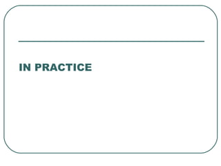 IN PRACTICE 