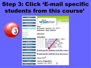 Step 3: Click ‘E-mail specific students from this course’  