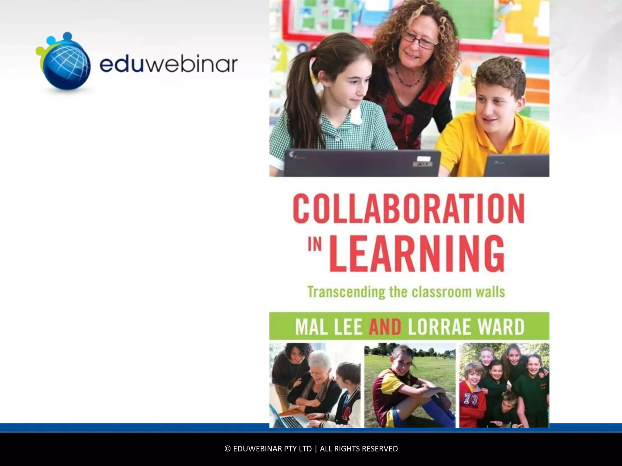 © EDUWEBINAR PTY LTD | ALL RIGHTS RESERVED
 