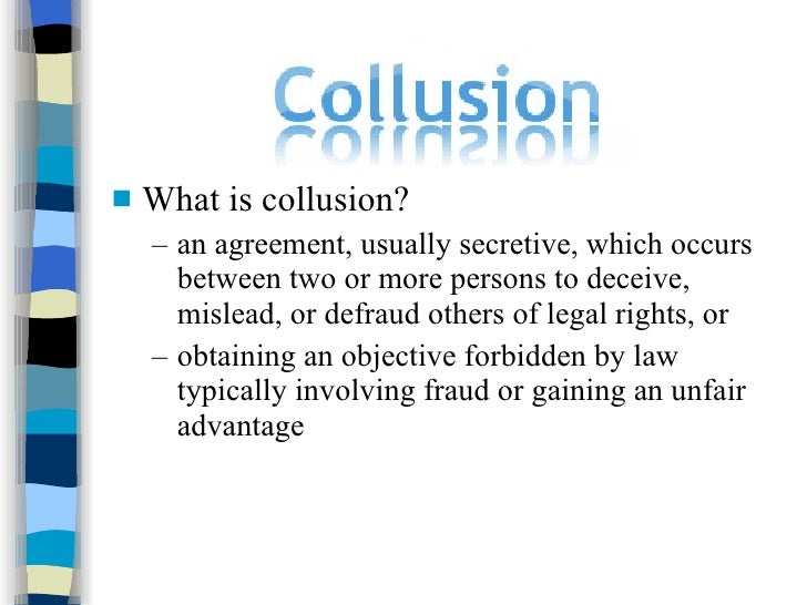 Collaboration or Collusion