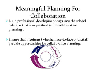 Shared information and resources;