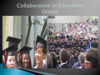 Collaboration in EducationOnline 
