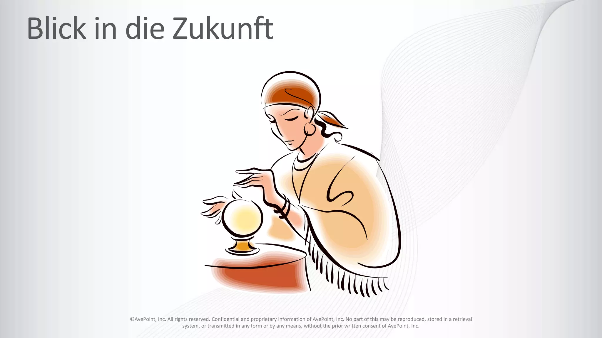 ©AvePoint, Inc. All rights reserved. Confidential and proprietary information of AvePoint, Inc. No part of this may be reproduced, stored in a retrieval
system, or transmitted in any form or by any means, without the prior written consent of AvePoint, Inc.
 