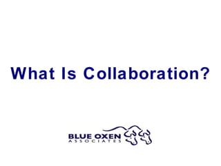 What Is Collaboration? 