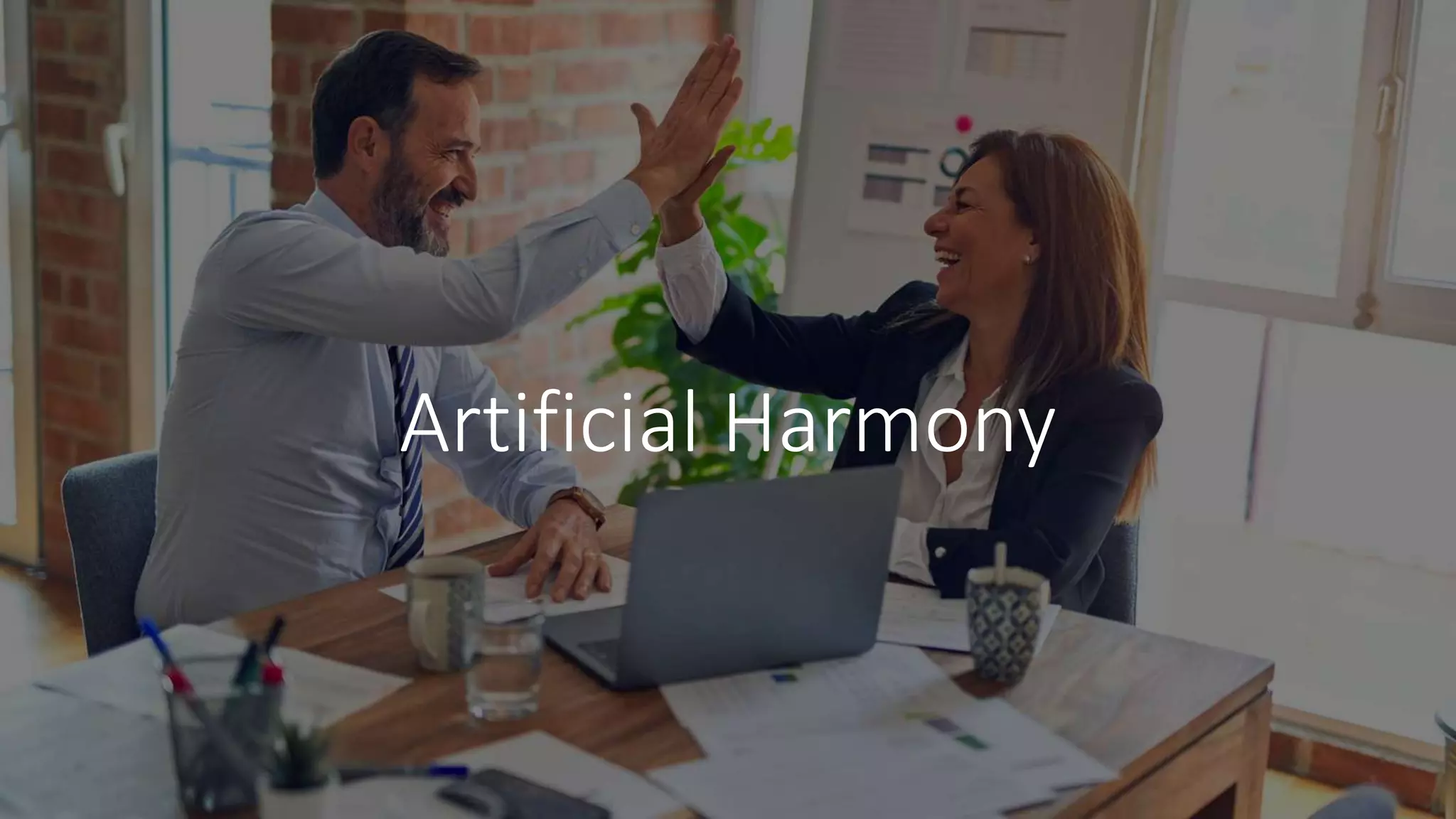Artificial Harmony
 
