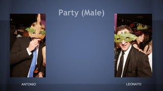 Party (Male)
ANTONIO LEONATO
 