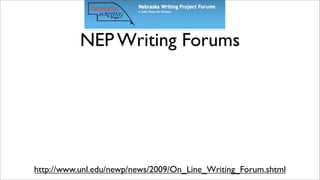 NEP Writing Forums




http://www.unl.edu/newp/news/2009/On_Line_Writing_Forum.shtml
 